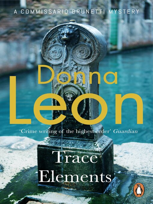 Title details for Trace Elements by Donna Leon - Wait list